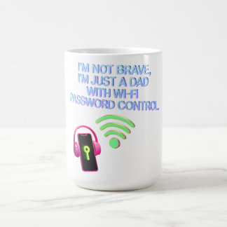 Vaters WiFi-Power - Ich bin nicht tapfer, nur ein Kaffeetasse