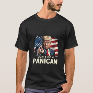 Vaters Zuhause Sei kein Panican Trump USA T-Shirt