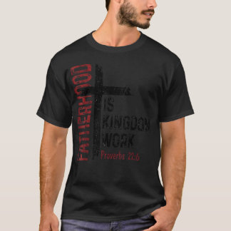 Vaterschaft ist Königsarbeit Christliche Väter Män T-Shirt