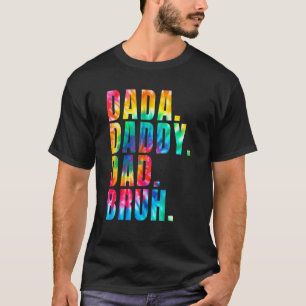 Vatertag 2022 Dada Daddy Vater Bruh Gefärbte Krawa T-Shirt