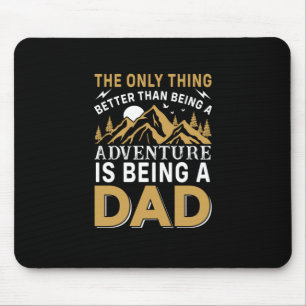 Vatertag Abenteuer ist Vater Mousepad