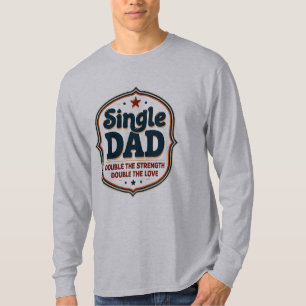 Vatertag Abzeichen im Vintagen Stil "Single Vater" T-Shirt