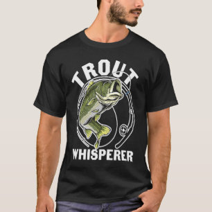 Vatertag-Angeln-Fischer-Forellen-Flüsterer T-Shirt