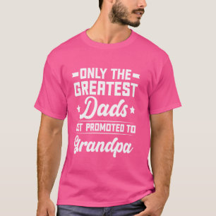 Vatertag Beste Vater werden an Großvater befördert T-Shirt