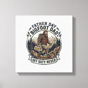 Vatertag Bigfoot Dad Shirt Dad Modus In Der Wildni Leinwanddruck