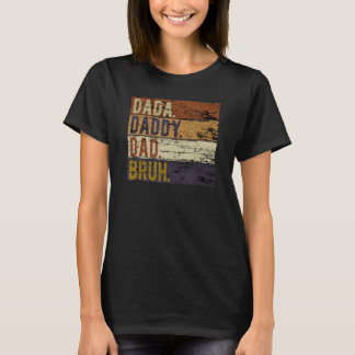 Vatertag Dada Daddy Vater Bruh 1 T-Shirt