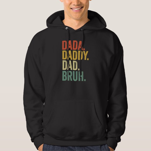 Vatertag Dada Daddy Vater Bruh  Hoodie (Vorderseite)