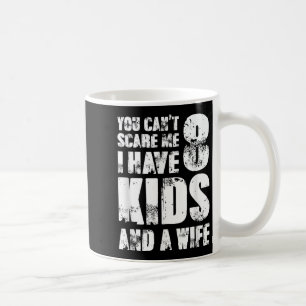 Vatertag Du Kannst E Mich Nicht Ich Habe 8 Kinder Kaffeetasse