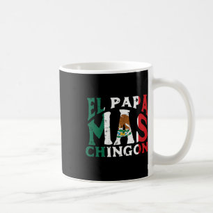 Vatertag El Papa Mas Chingon Lustiger Mexikanische Kaffeetasse