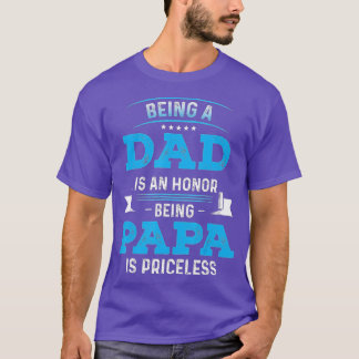 Vatertag für Vater Eine Ehre Papa zu sein ist pric T-Shirt