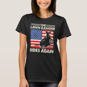 Vatertag Gärtnerei Der Rasen Ranger Reitet Wieder T-Shirt