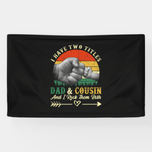Vatertag Ich habe zwei Titel Vater und Cousin Banner
