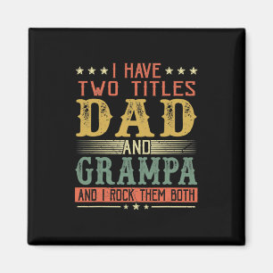 Vatertag Ich habe zwei Titel Vater und Grampa Magnet