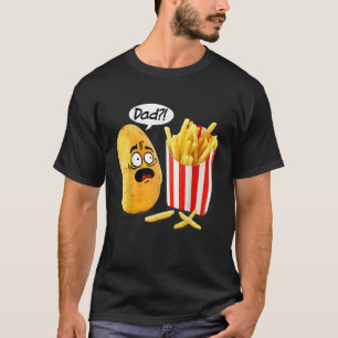 Vatertag ist, dass Sie Vater Kartoffelfries Funny T-Shirt