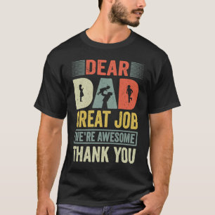 Vatertag Lieber Papa Großartige Arbeit Wir sind gr T-Shirt