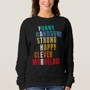 Vatertag Männer aus der Ehefrau des Tochter-Sohn f Sweatshirt