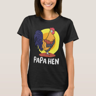 Vatertag Papa Huhn Huhn Vater Bauernhof T-Shirt