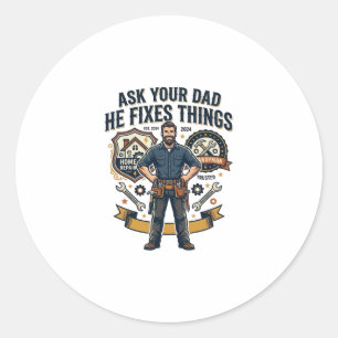 Vatertag Reparatur Papa Shirt Frag Deinen Papa Er Runder Aufkleber