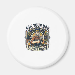 Vatertag Reparatur Papa T-Shirt Frag Deinen Papa E Magnet