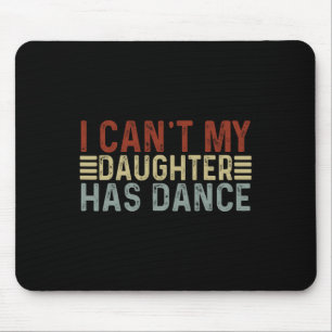 Vatertag Vater Tanzangebot Ich kann meine Tochter  Mousepad