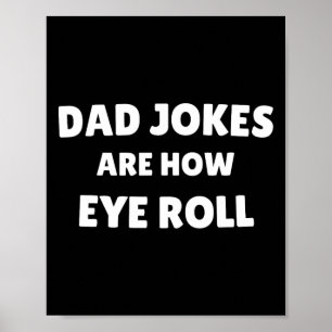 Vatertag Vater Witze sind, wie Augen Vintag rollen Poster