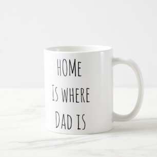 Vatertags-Zuhause ist, wo Vati ist Tasse