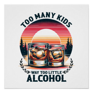 Vatertagsgeschenk Zu viele Kinder Poster