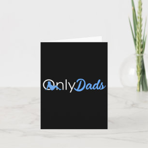 Vathers Day Only Vaters Funny Onlydads Papa Daddy Karte