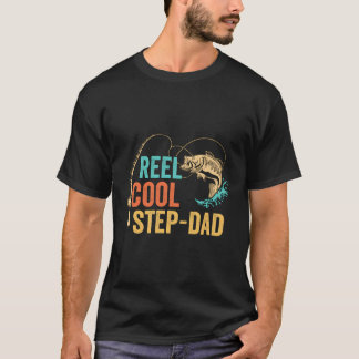 Vathers Day Reel Cool Stepdad Stepfather Papa Fish T-Shirt