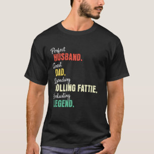 Vati Ehemann Rollender Dicker Vati T-Shirt
