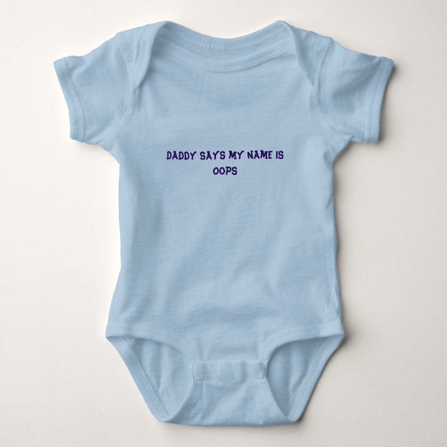 Vati sagt, dass mein Name Oops ist Baby Strampler (Vorderseite)