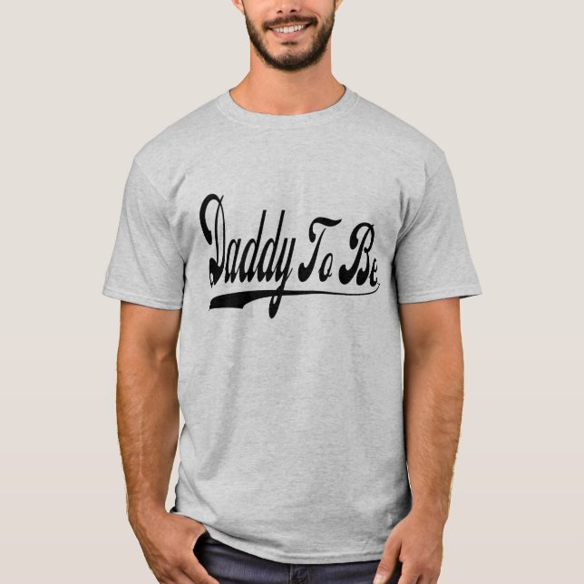 Vati zum zu sein T-Shirt (Vorderseite)