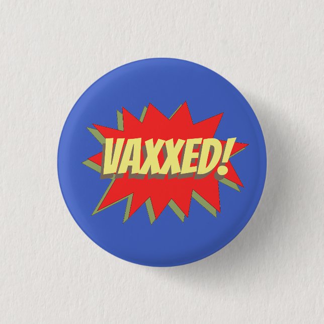 VAXXED! BUTTON (Vorderseite)