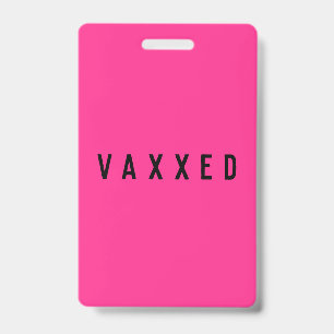 Vaxxed Covid-19 Geimpft Neon Rosa Ausweis
