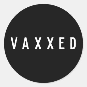 Vaxxed   Covid in Schwarz und Weiß geimpft Runder Aufkleber