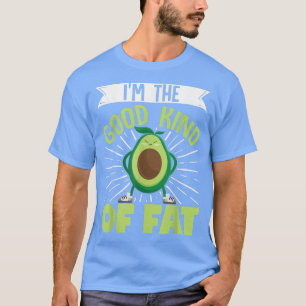Vegan Avocado Ich bin eine gute Art Fett Vegetarie T-Shirt