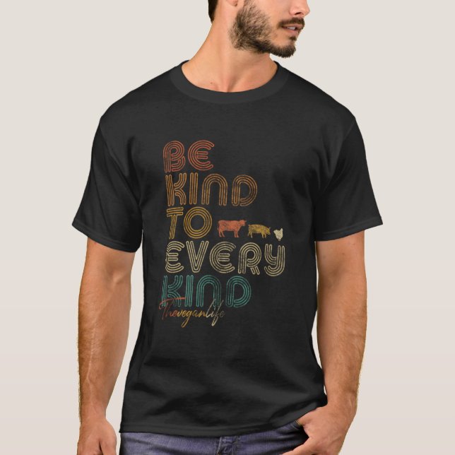 Vegan Be Kind To Every Kind T-Shirt (Vorderseite)