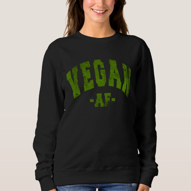 VEGAN DIET SAYING VEGGIE FUN DECORATIONS LADIES WO SWEATSHIRT (Vorderseite)