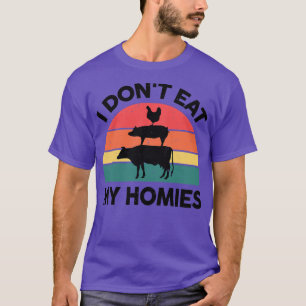 Vegan esse ich meine Heimat nicht mit Tierrechten  T-Shirt