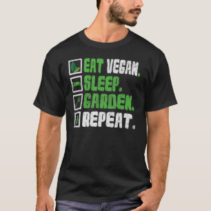 Vegan essen schlafen Garten wiederholen Tier Veg T-Shirt