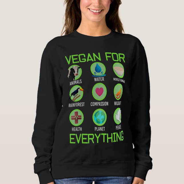 Vegan For Everything Proud Vegan 4 Sweatshirt (Vorderseite)