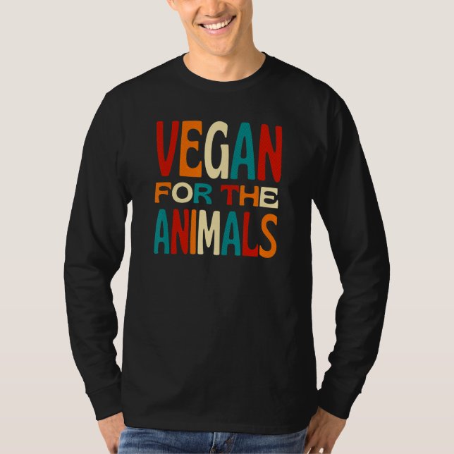 Vegan For The Animals  Living a Cruelty Free Life T-Shirt (Vorderseite)