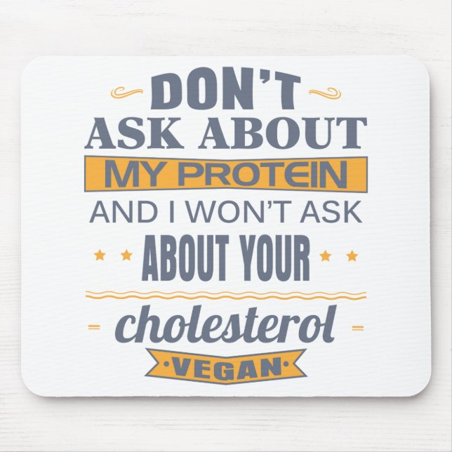 Vegan fragen Sie nicht über mein Protein Mousepad (Vorne)