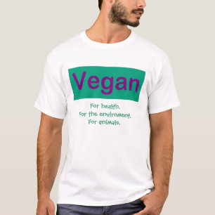 Vegan. Für Gesundheit Umwelt, Tiere T-Shirt