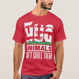 Vegan Hug Animals darunter Grill Them Nutrition Ve T-Shirt