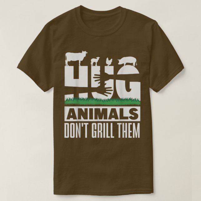 Vegan Hug Animals darunter Grill Them Nutrition Ve T-Shirt (Design vorne)