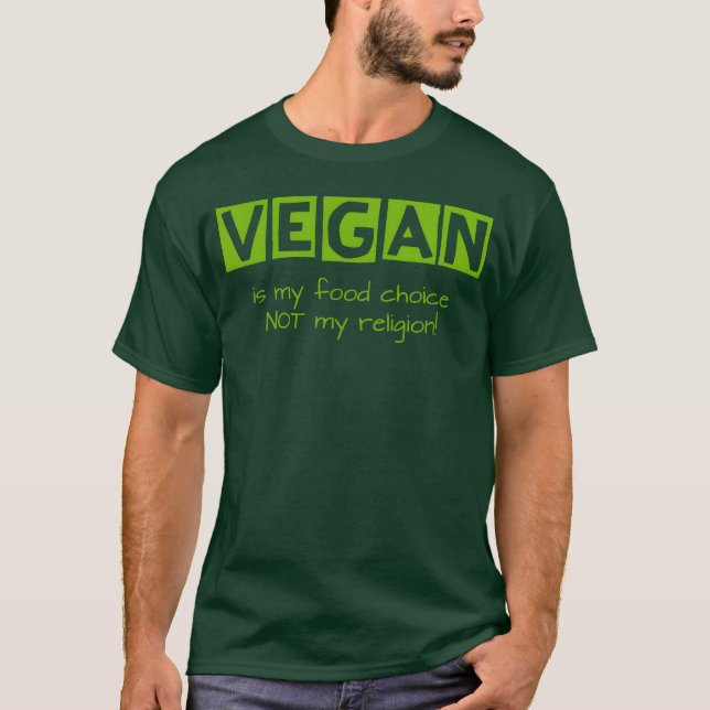 Vegan Is My Food Choice friend T-Shirt (Vorderseite)