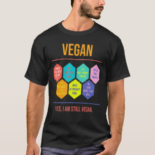Vegan Ja ich bin immer noch Vegan Mode Chemie T-Shirt