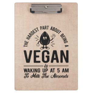 Vegan kaum, Milk the Almonds, Funny Vegan Klemmbrett