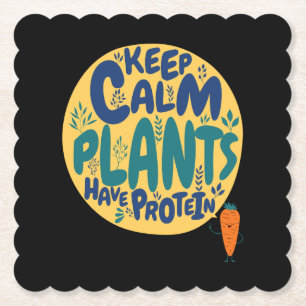 Vegan Keep Calm Pflanzen haben Protein Vegetarier Untersetzer